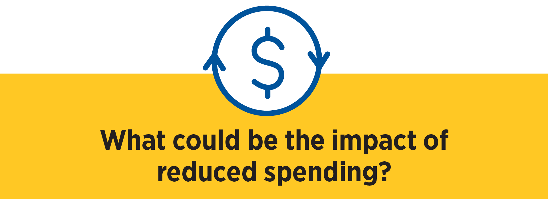 Savings Calculator Icon What could be the impact of reduced spending